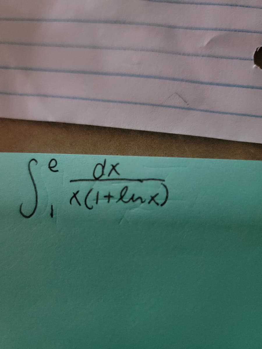 The image shows a definite integral expressed as follows:

\[ \int_{1}^{e} \frac{dx}{x(1+\ln x)} \]

This mathematical expression represents the integral of the function \(\frac{1}{x(1+\ln x)}\) with respect to \(x\), evaluated from \(x = 1\) to \(x = e\). 

There are no graphs or diagrams in the image.