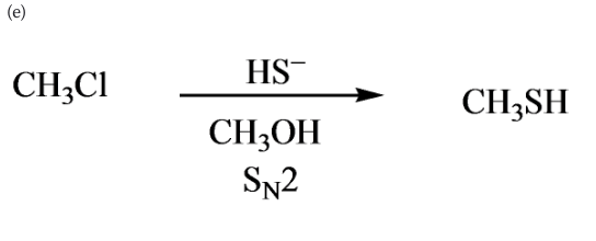 (e)
HS-
CH;CI
CH3SH
CH;OH
SN2
