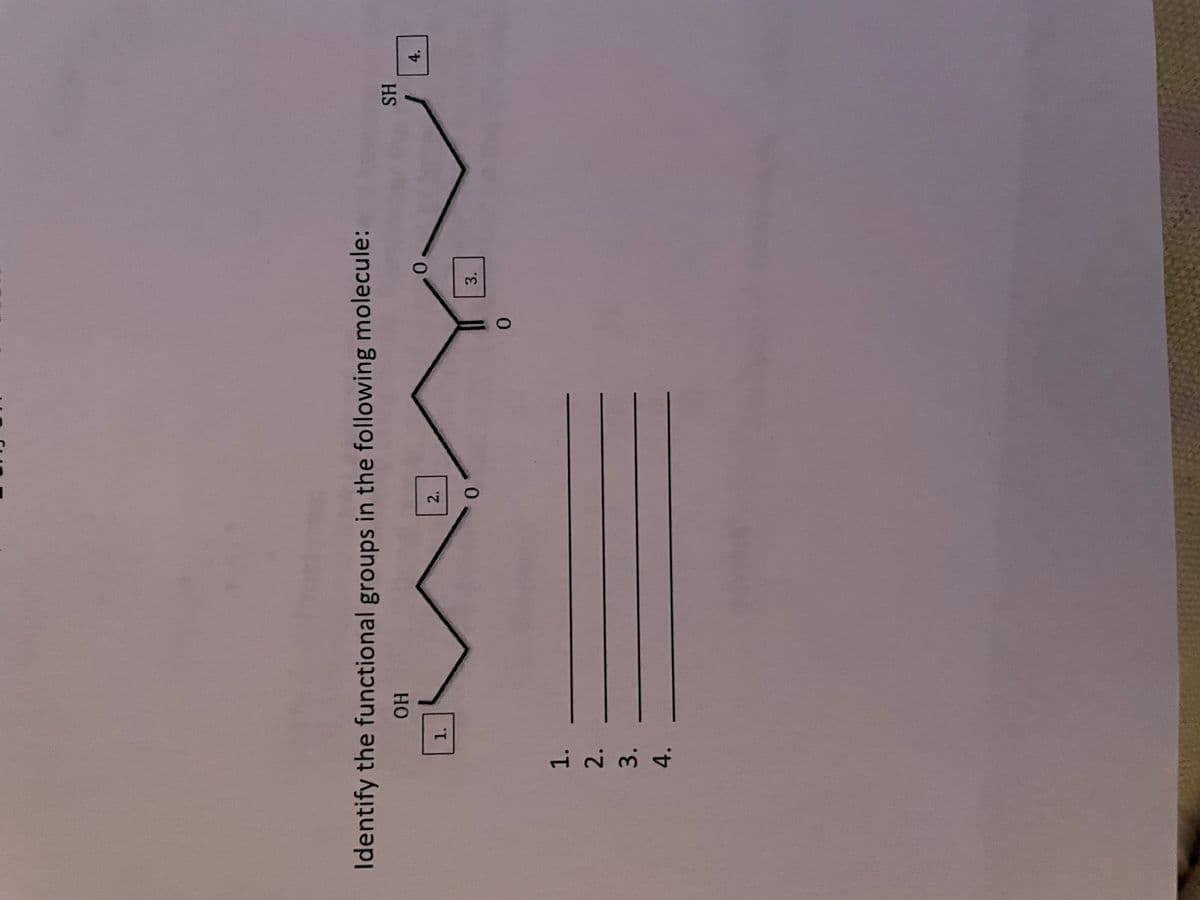 4.
Identify the functional groups in the following molecule:
HS
4.
HO
2.
1.
3.
0.
1.
2.
3.
