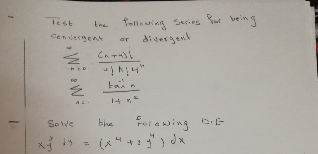 the following Series for bein
divergent
Test
ocing
Con vergent
or
tan n
2.
