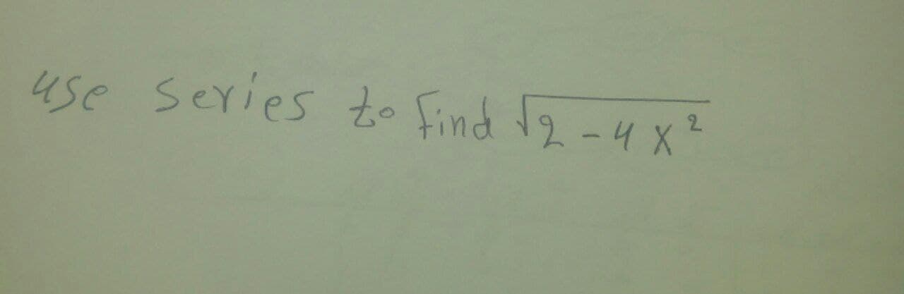 use series t Find 2-4 x
2.
