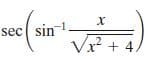 sec sin
V + 4.
