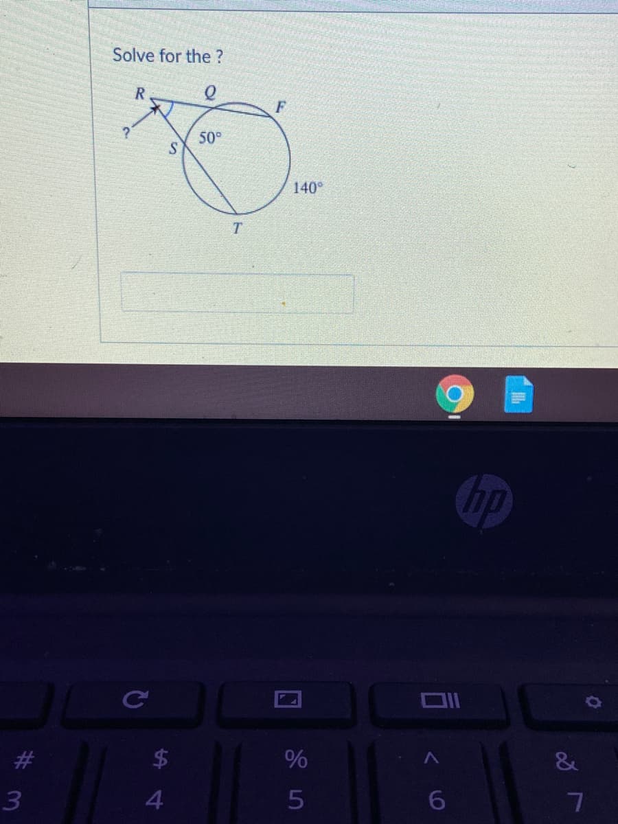 Solve for the ?
R
F
50°
140°
Gp
#3
&
3
4
5
%24
