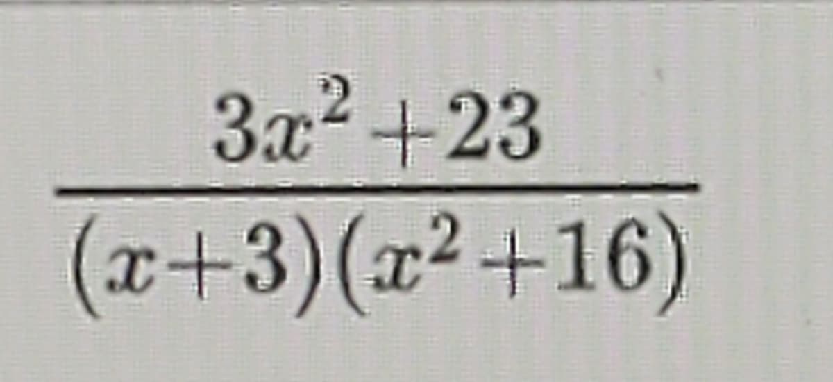 3x
²+23
(x+3)(x²+16)
