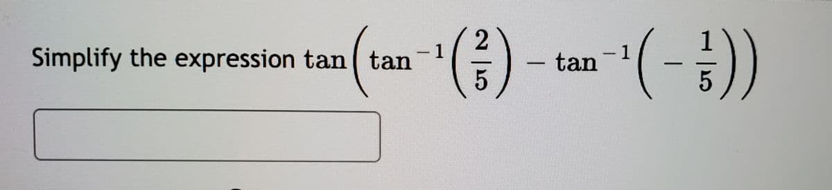 (금)-m' (-1))
2
-1
Simplify the expression tan ( tan
tan
5.
