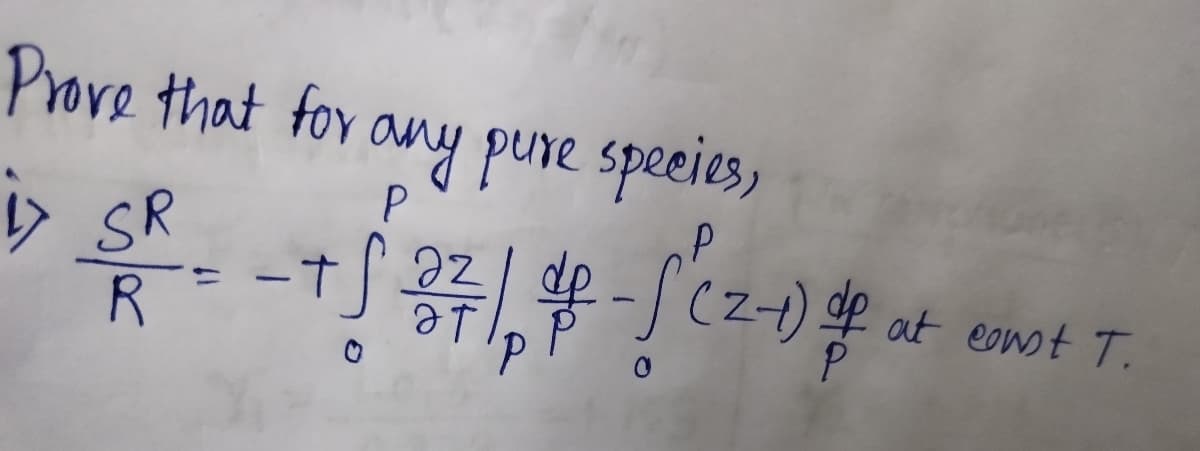 Prove that for ouy pune speeies,
P
> SR
R =
+S2Z-/c2-) ot emot T.
az
