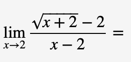 √x+2-2
lim
x→2 x-2
||