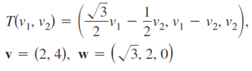 1
T(v1, v2) =
22. V1 –
V2. V2 ).
-
-
2
v = (2, 4), w = (/3, 2, 0)
