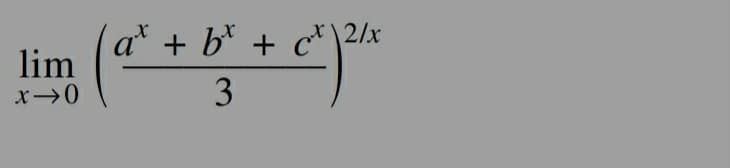 lim
x →0
at + b + c²\2/x
3