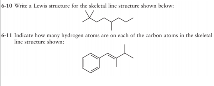 6-10 Write a Lewis structure for the skeletal line structure shown below:
