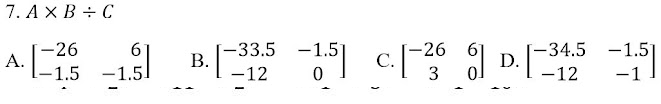 7. Аx В + С
c D12
-26 61
C.
-26
-33.5
В.
-1.5
-1.5]
-34.5
-1.5
-1.5
-12
3
-1
