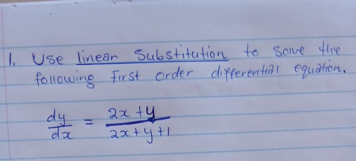 1 Use linear Substitution to Save the
following First Order differential equation.
dy
22t4
%3D
