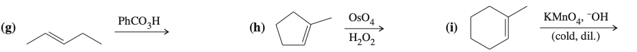 PHCO,H
OsO4
KMNO4, ¯OH
(g)
(h)
(i)
H,O2
(cold, dil.)
