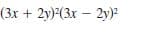 (3x + 2y) (3x – 2y)?
