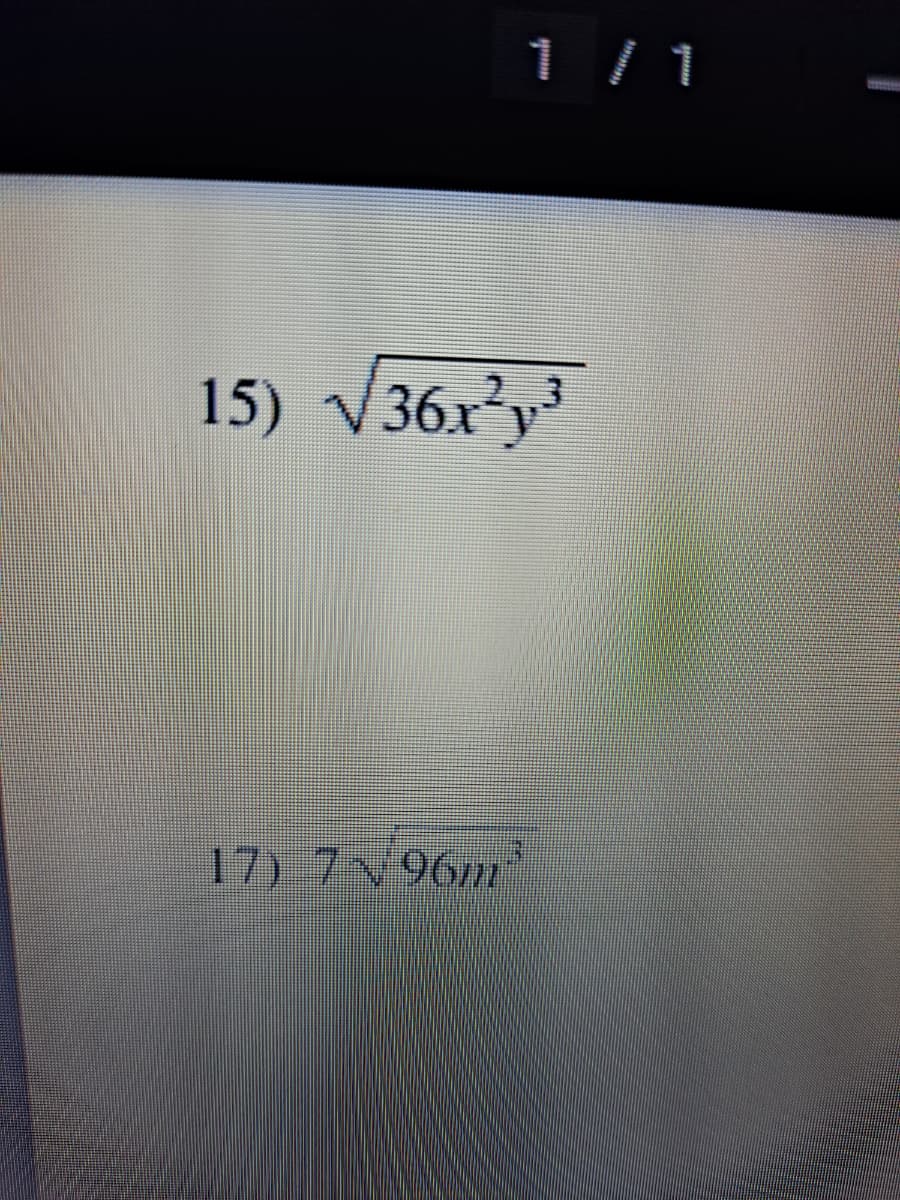 1 /1
15) V36x²y
17) 796m
