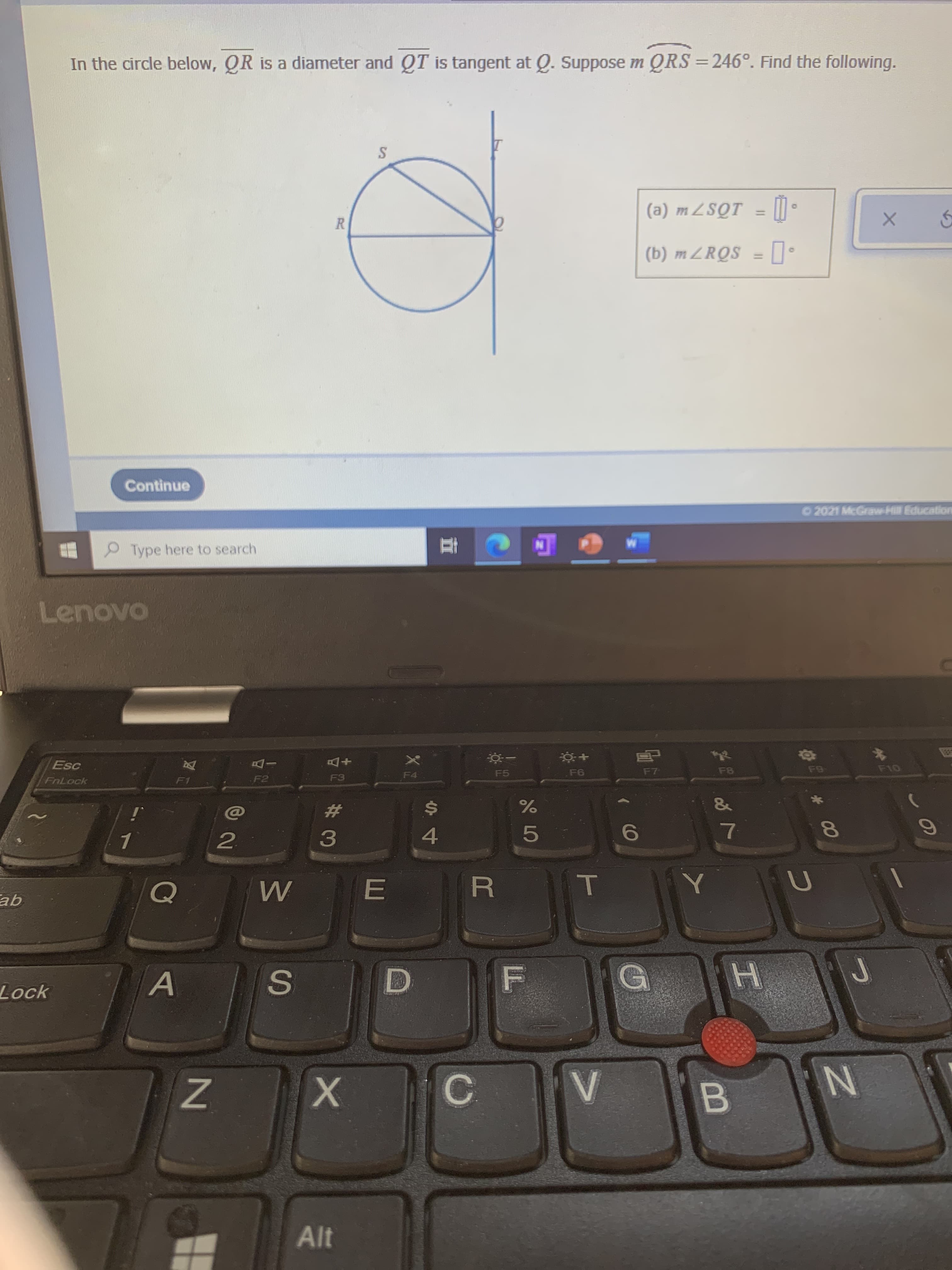 In the circle below, QR is a diameter and QT is tangent at Q. Suppose m QRS =246°. Find the following.
%3D
(a) m ZSQT = || •
%3D
R
(b) m ZRQS
%3D
