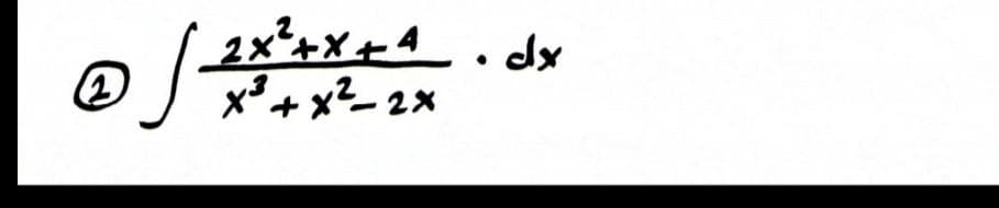 ?+x+4. dx
x³ + x?_ 2x
