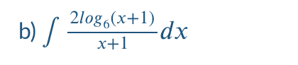 2log,(x+1) dx
b) /
х+1
