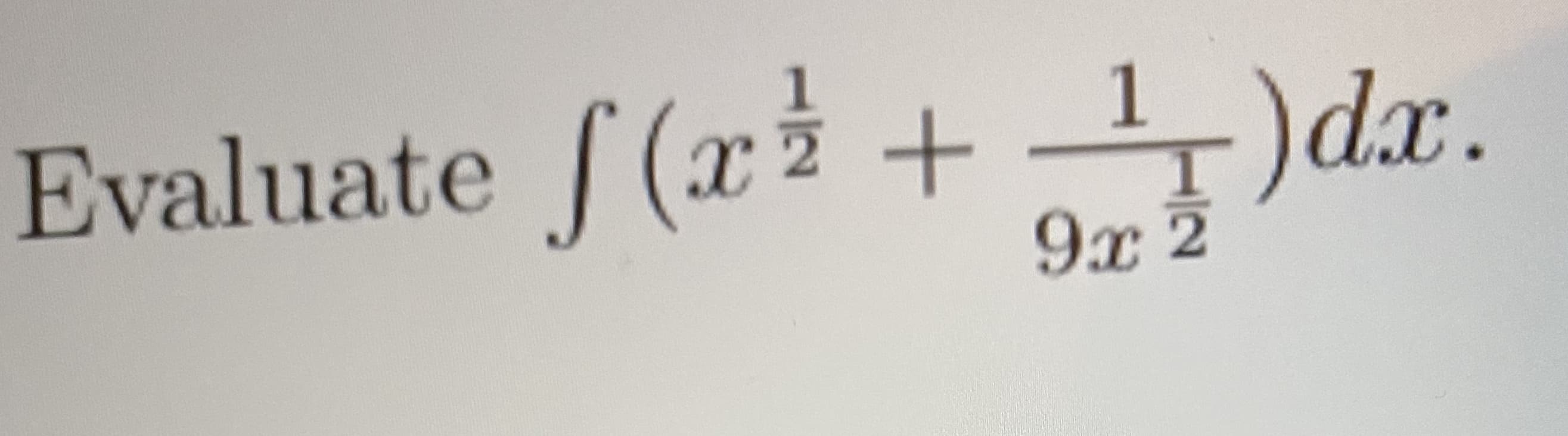 ) dar.
1
Evaluate f(x +
9x 2
