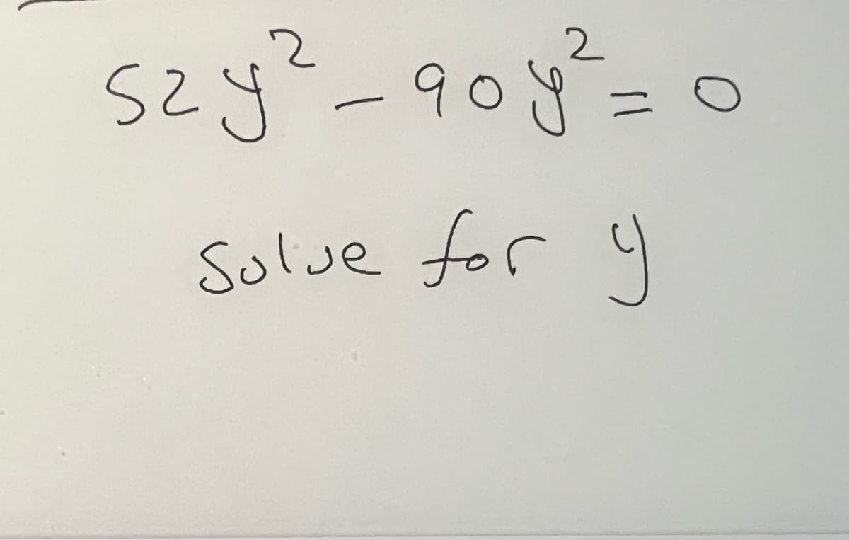 2
szy² - 90 y² =
१०५
Solve for y
O