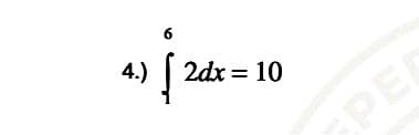 6
4.) | 2dx = 10
EPE
