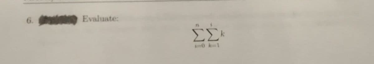 6. Evaluate:
ΣΣ
+30 21