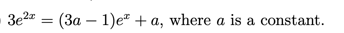 3e2 = (3a – 1)e² + a, where a is a constant.
