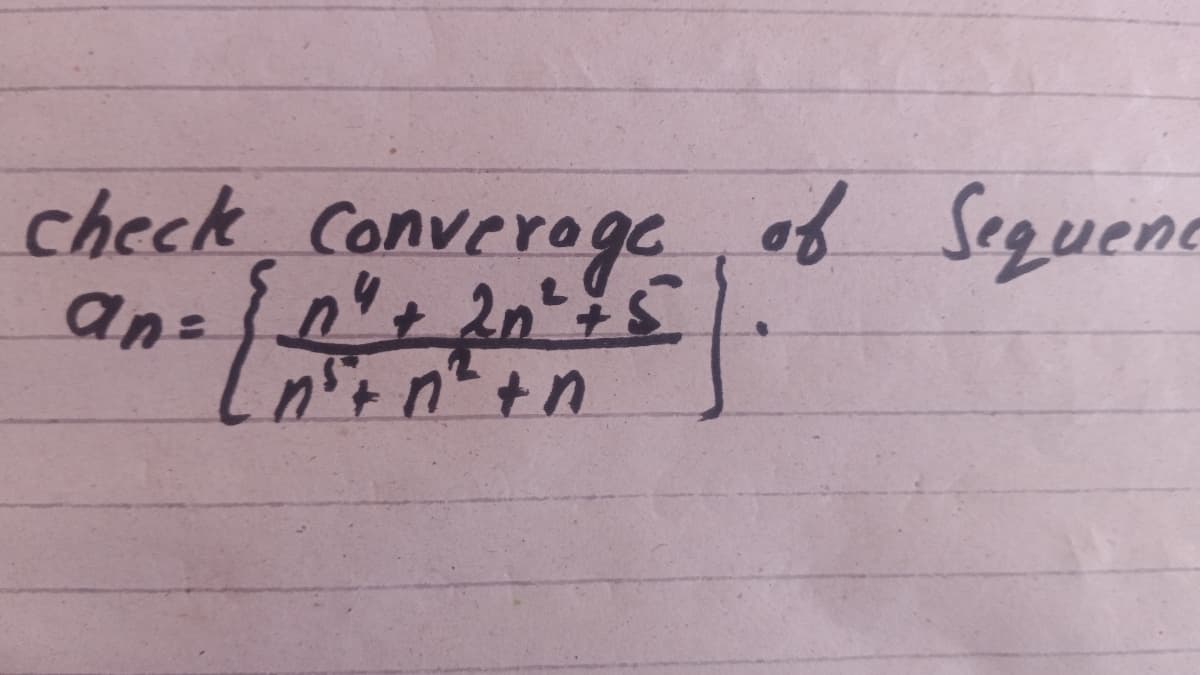 check Converoge
of Seguene
an=
