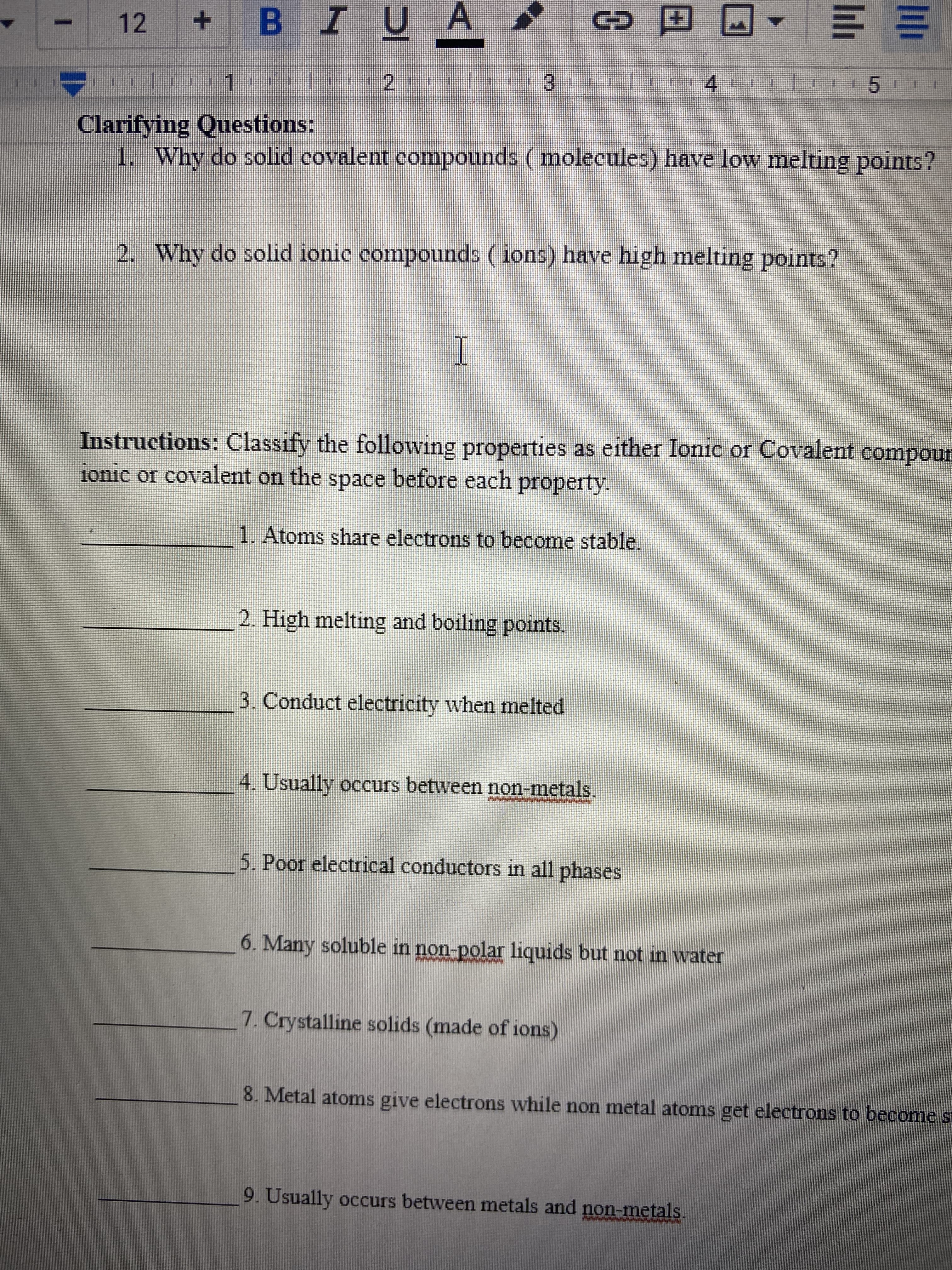 1. Why do solid covalent compounds ( molecules) have low melting points?
