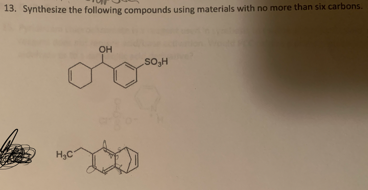 13. Synthesize the following compounds using materials with no more than six carbons.
to
H₂C
OH
SO3H