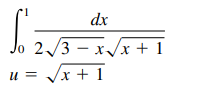 dx
2/3 – x/x + 1
u = /x + 1
