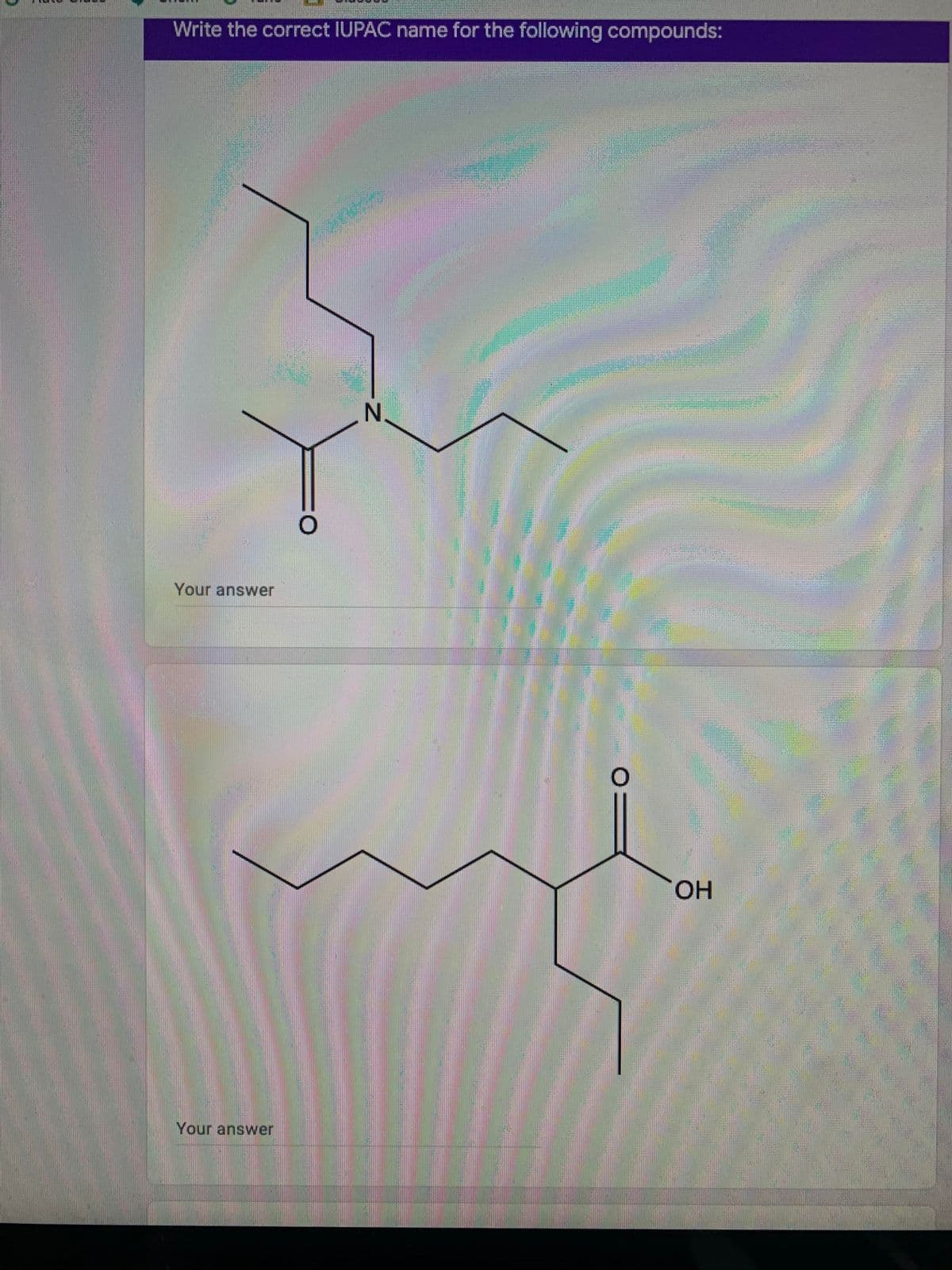 Write the correct IUPAC name for the following compounds:
N.
Your answer
OH
Your answer
