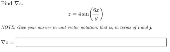 Find Vz.
(F)
NOTE: Give your answer in unit vector notation; that is, in terms of i and j.
11
z = 4 sin