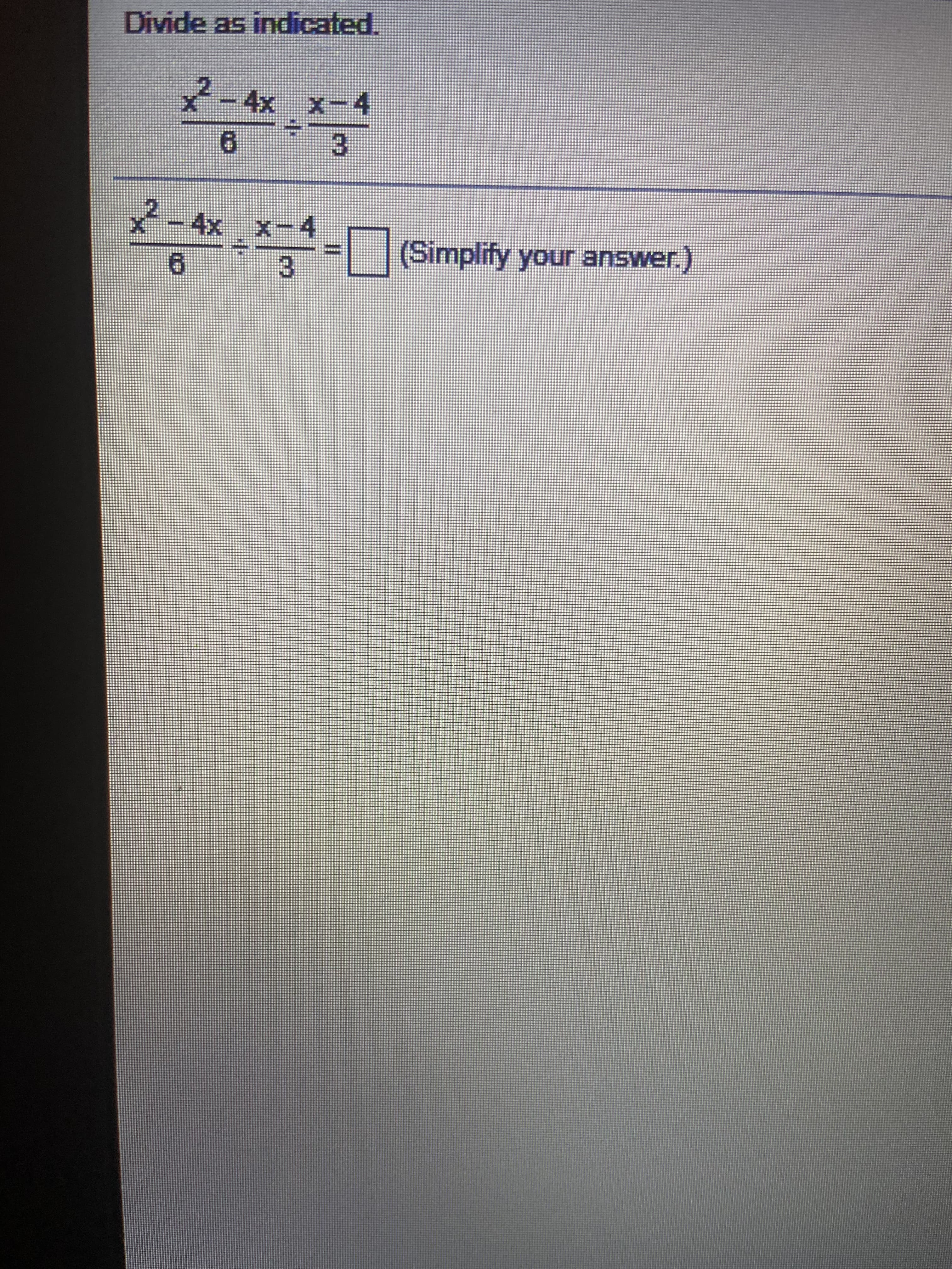 X-4
6.
3.
X-4x
Xー4
|(Simplity your answer.)
3.
