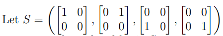 Let S =
1 0 0 1
([B][][][])
00 00 1 0 0 1