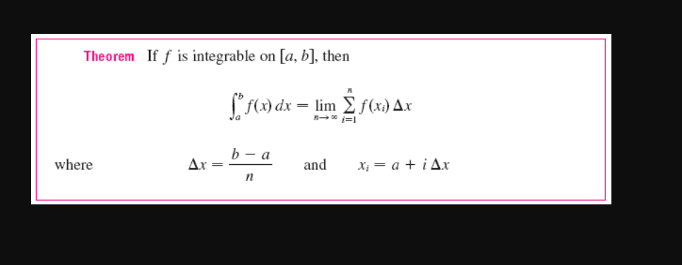 Theorem If f is integrable on [a, b], then
Lf(x) dx = lim f(x) Ax
%3|
b - a
where
Ax
and
х, — а + iдx
n
