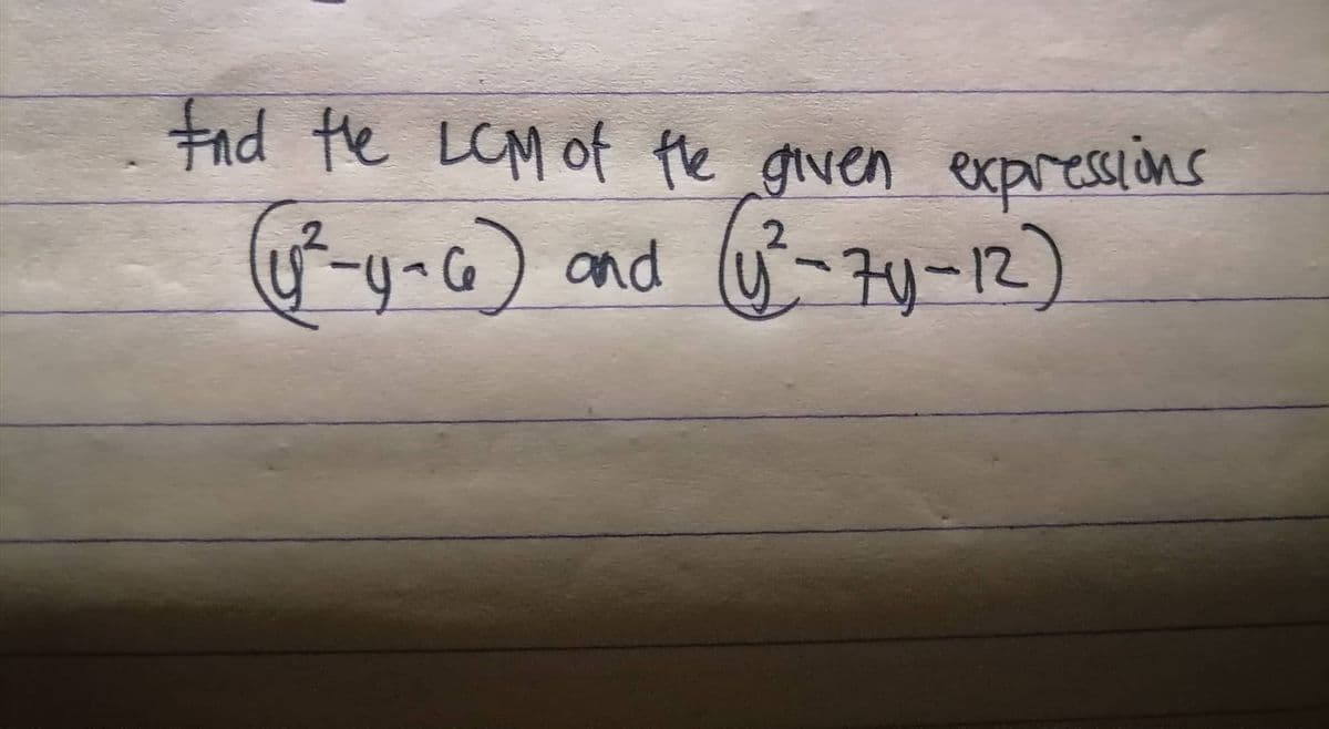 And the LCM of the given expressions
12²-4-6) and
(1²-74-12)