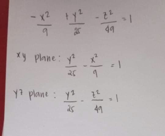 x2
ar
49
xy plane:
25
Y? plane : y2
ds
49
2.
2.
