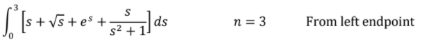 + es +
ds
n = 3
From left endpoint
s2 + 1.
