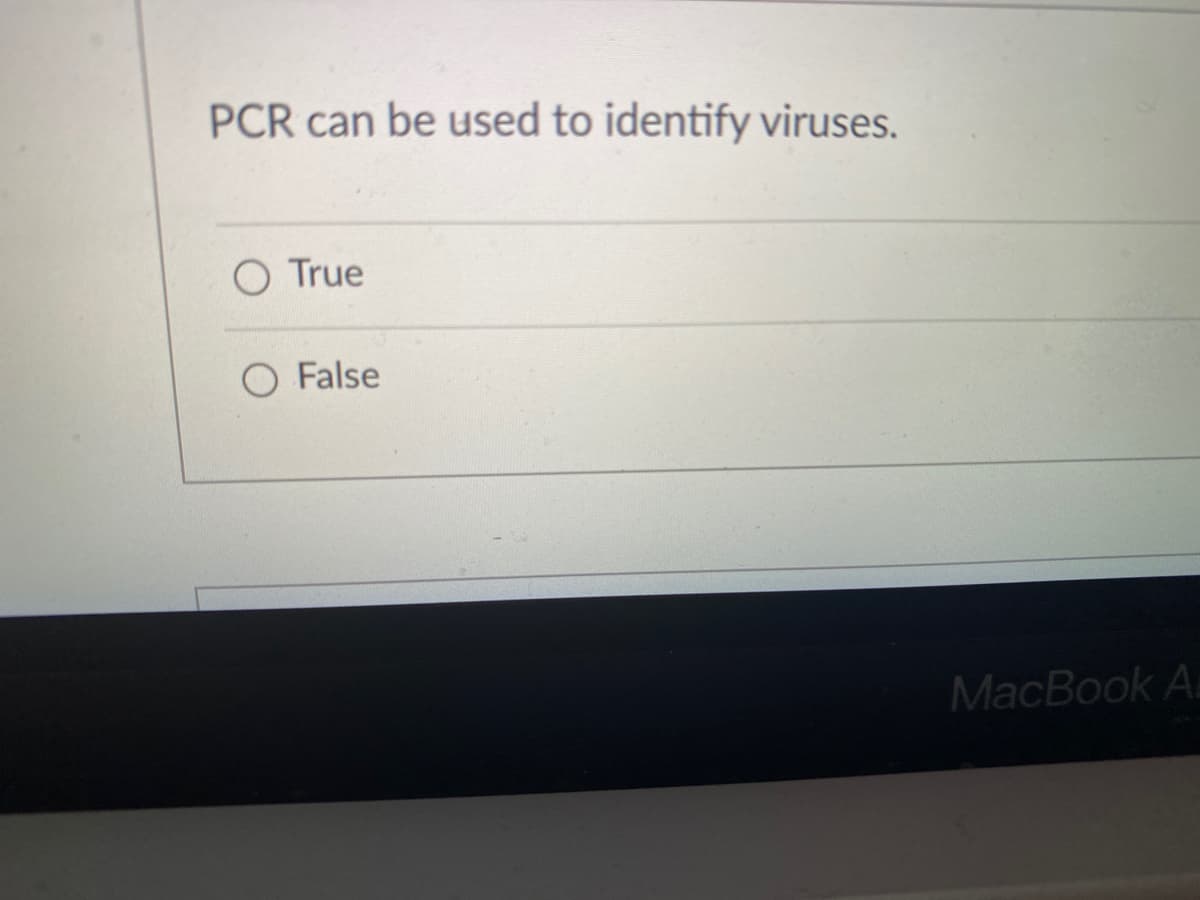 ### Quiz: Identifying Viruses with PCR

**Question:**
PCR can be used to identify viruses.

1. ☐ True
2. ☐ False

*Please select the correct answer.*

---

**Explanation:**

Polymerase Chain Reaction (PCR) is a technique widely used in molecular biology to amplify and detect DNA and RNA sequences. By making millions of copies of a specific DNA segment, it becomes easier to identify and study the genetic material. PCR is highly effective in detecting the presence of viral DNA or RNA in a sample, making it a powerful tool for identifying viruses.

---

*Note:* This quiz is part of a module on molecular techniques in virology.