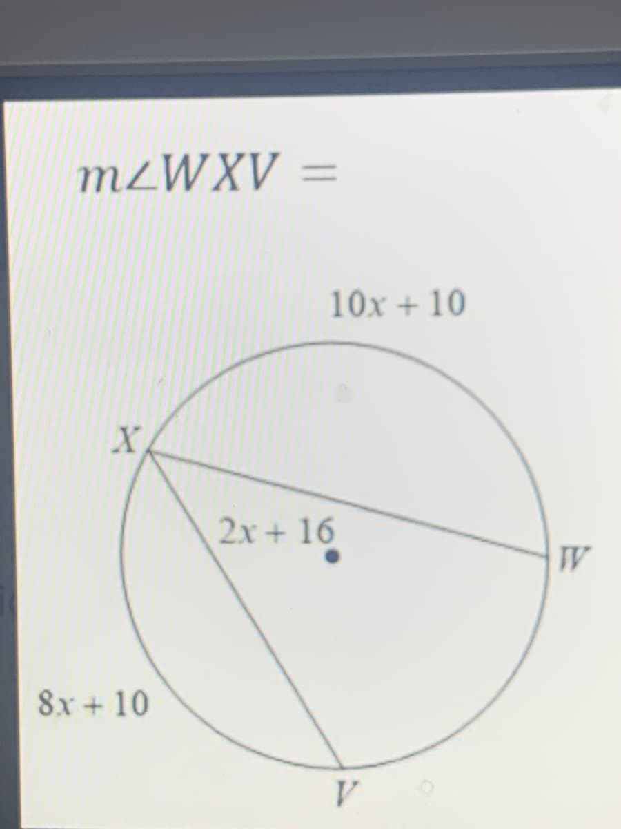 M²WXV =
10x + 10
2x + 16
W
8x + 10
