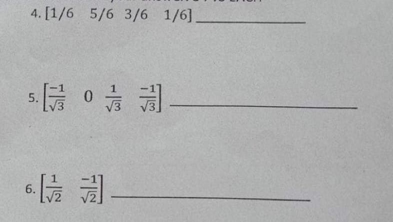 4. [1/6 5/6 3/6 1/6]
5.
V3
等。曾。
6.
