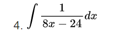 1
-dx
8x – 24
4.
