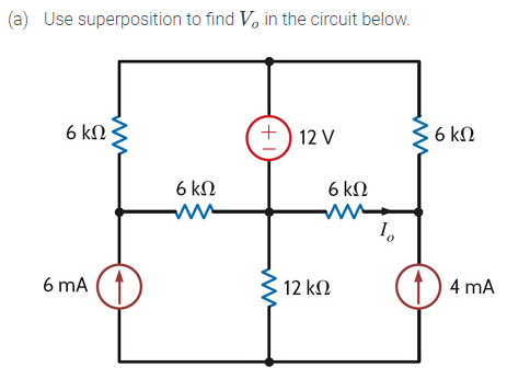 (a) Use superposition to find V% in the circuit below.
σκΩ
6 mA
6ΚΩ
www
(+) 12v
6ΚΩ
Μ
• 12 ΚΩ
Το
0
6ΚΩ
4 mA