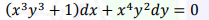 (x³y3 + 1)dx + x*y?dy = 0
