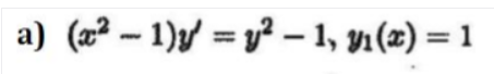 a) (22 - 1)y = y2 – 1, y1(x) = 1
