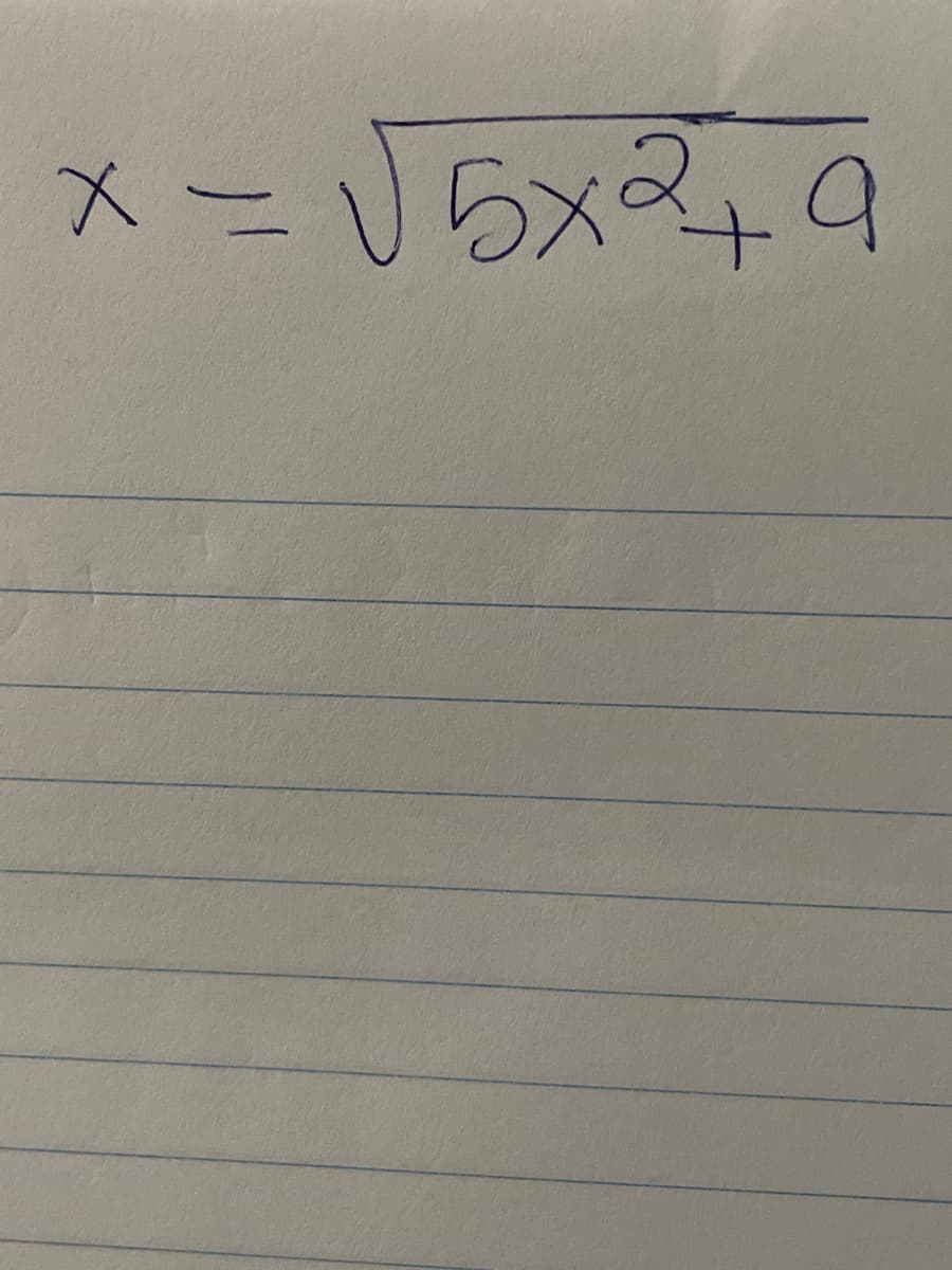 x = √√√√5x2 +9