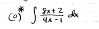 (0)
9x+2 dx
4x-1
