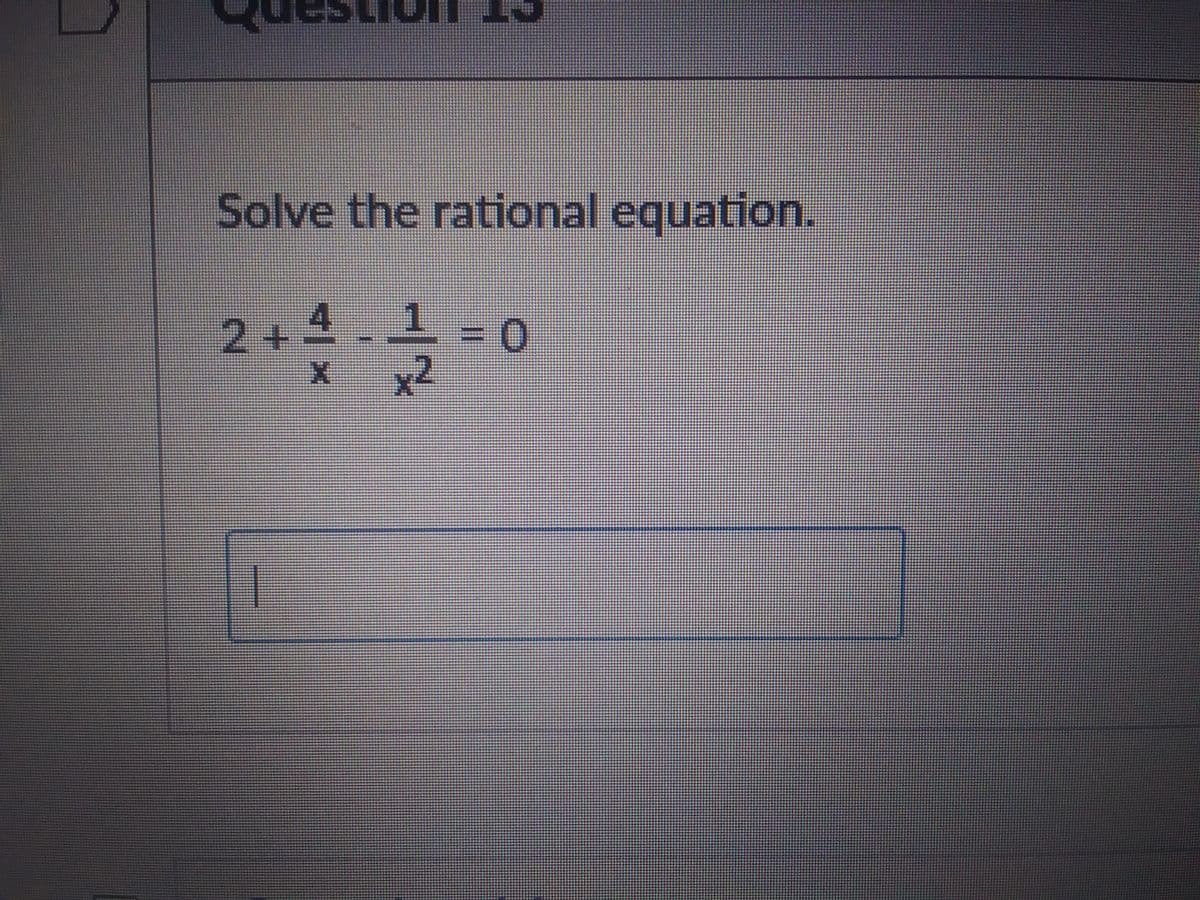 Solve the rational equation.
||
-|
4-12/1/20
X
x²
11
0