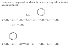 Name each compound in which the benzene ring is best treated
as a substituent.
to
CH3
a. CH,-CH-CH2-CH-CH2-ĊH-CH2-CH,
CH2-CH,
b. CH,-CH-CH=CH-CH,-CH,-CH,-CH,
